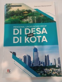 Image of Mengenal Lingkungan Hidup Di Desa Dan Di Kota