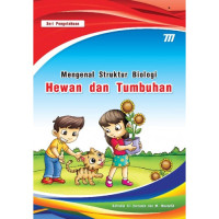 Image of Mengenal Struktur Biologi Hewan Dan Tumbuhan